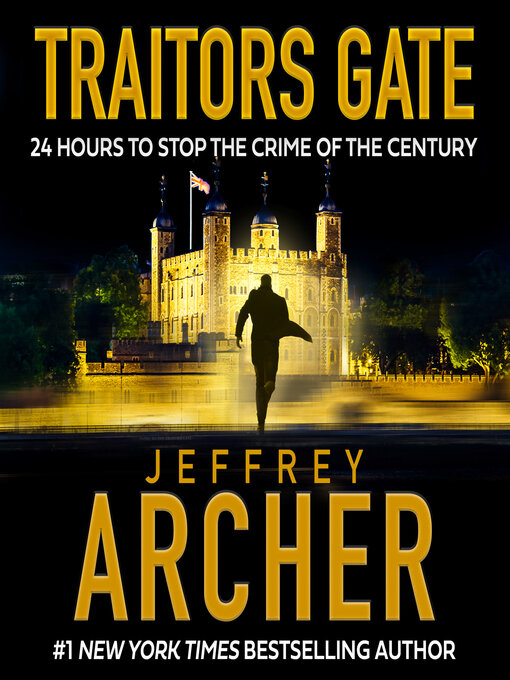 Title details for Traitors Gate by Jeffrey Archer - Wait list